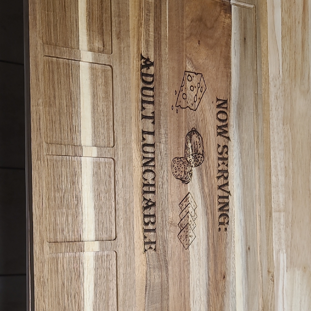Wood Serving/Charcuterie Board with Engraved 'Now Serving: Adult Lunchable'